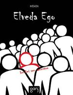 Elveda Ego & Kendimi Sen Sanmıştım