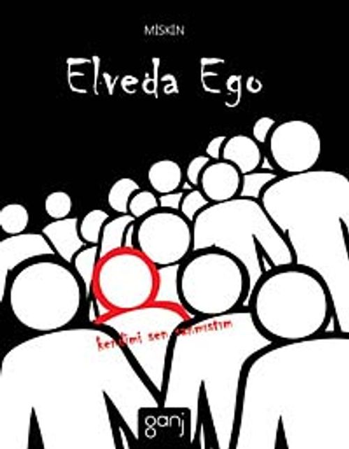 Elveda Ego & Kendimi Sen Sanmıştım