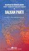 Balkanlar'da Güvenlik Arzusu ve Balkan Paktı