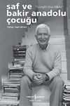 Saf ve Bakir Bir Anadolu &Ccedil;ocuğu - G&uuml;ng&ouml;r Uras Kitabı