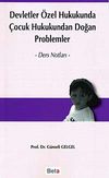Devletler &Ouml;zel Hukukunda &Ccedil;ocuk Hukukundan Doğan Problemler / Ders Notları