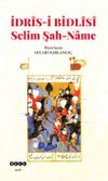 İdris-i Bidlisi Selim Şah-Name