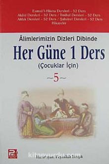 Her Güne 1 Ders (Çocuklar İçin) - Feyzullah Birışık