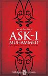 Aşk-ı Muhammed - Naat Öyküleri