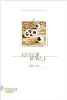 Tek Kişilik Kahvaltı - Dilek Emir