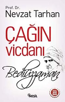 Çağın Vicdanı Bediüzzaman