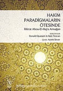 Hakim Paradigmaların Ötesinde & Rifa'at Ali Abou-El-Haj'a Armağan 7-D-1 
