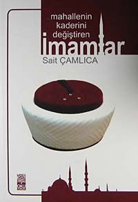 Mahallenin Kaderini Değiştiren İmamlar