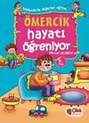 &Ouml;mercik Hayatı &Ouml;ğreniyor / Hikayelerle Değerler Eğitimi