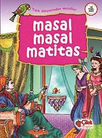 Masal Masal Matitas / Türk Dünyasından Masallar