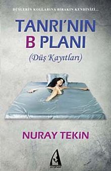 Tanrı'nın B Planı (Düş Kayıtları)