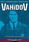 Vahidov / Milli Komünizmin Öncüleri