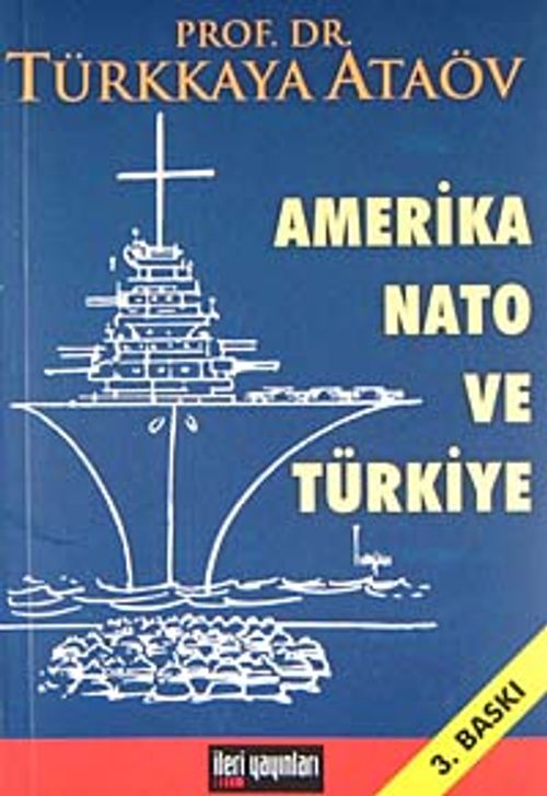 Amerika Nato ve Türkiye