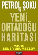 Petrol Şoku ve Yeni Ortadoğu Haritası