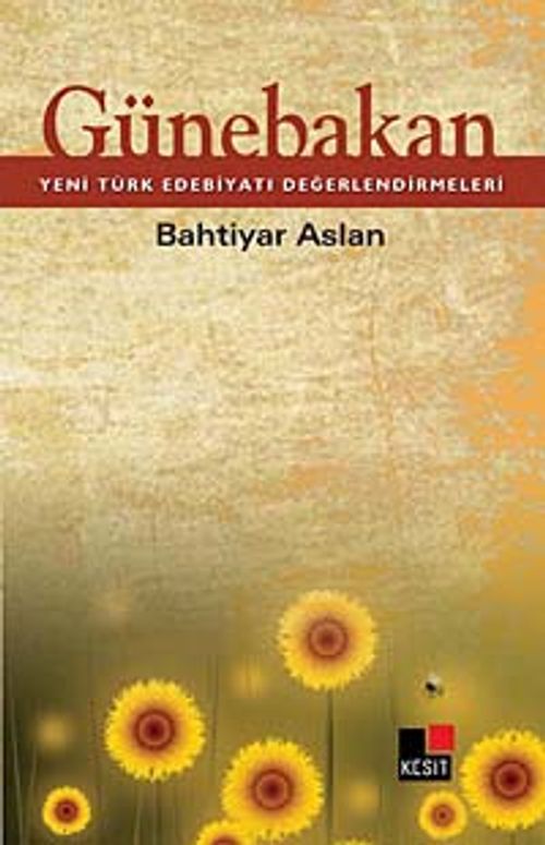 Günebakan & Yeni Türk Edebiyatı Değerlendirmeleri