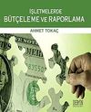 İşletmelerde B&uuml;t&ccedil;eleme ve Raporlama