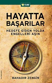 Hayatta Başarılar & Hedefe Giden Yolda Engelleri Aşın
