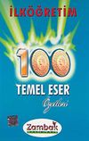 100 Temel Eser &Ouml;zetleri / İlk&ouml;ğretim