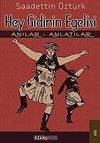 Hey Gidinin Egelisi & Anılar - Anlatılar