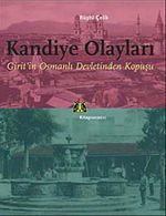 Kandiye Olayları & Girit'in Osmanlı Devletinden Kopuşu