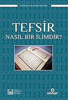 Tefsir Nasıl Bir İlimdir?