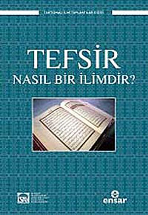 Tefsir Nasıl Bir İlimdir?