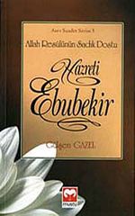Hazreti Ebubekir & Allah Resulünün Sadık Dostu