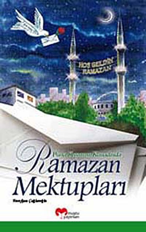 Posta Kuşunun Kanadında Ramazan Mektupları