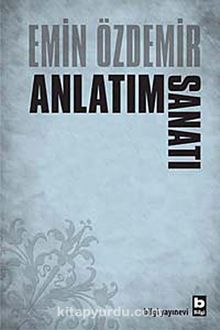 Anlatım Sanatı - Emin Özdemir