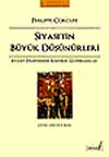 Siyasetin B&uuml;y&uuml;k D&uuml;ş&uuml;n&uuml;rleri & Siyaset Felsefesinde Eleştirel G&uuml;zergahlar