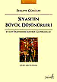 Siyasetin Büyük Düşünürleri & Siyaset Felsefesinde Eleştirel Güzergahlar