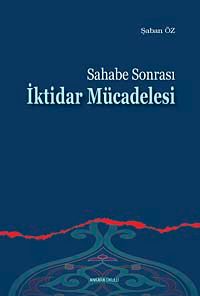 Sahabe Sonrası İktidar Mücadelesi