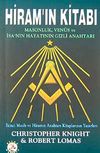 Hiram'ın Kitabı & Masonluk, Ven&uuml;s ve İsa'nın Hayatının Gizli Anahtarı