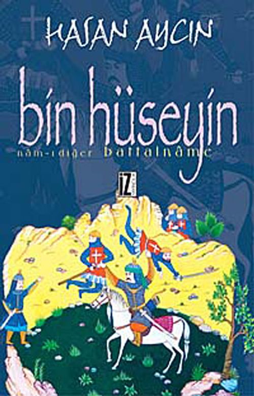 Bin Hüseyin & Nam-ı Diğer Battalname