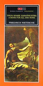 Thus Spake Zarathustra a Book For All and None