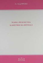 Marka Hukukunda Karıştırılma İhtimali