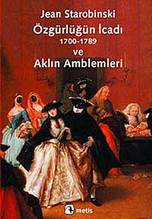 Özgürlüğün İcadı ve Aklın Amblemleri