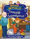 Temizliği &Ouml;nemsiyoruz / Hadisleri &Ouml;ğreniyorum
