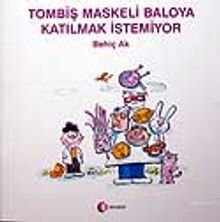 Tombiş Maskeli Baloya Katılmak İstemiyor