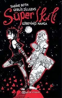 Süper İkili & Görevimiz: Manga