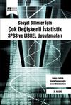Sosyal Bilimler İ&ccedil;in &Ccedil;ok Değişkenli İstatistik & SPSS ve LISREL Uygulamaları