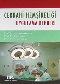 Cerrahi Hemşireliği Uygulama Rehberi