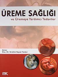 Üreme Sağlığı ve Üremeye Yardımcı Tedaviler
