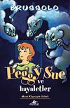Peggy Sue ve Hayaletler -1 / Mavi K&ouml;peğin G&uuml;n&uuml;