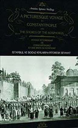 İstanbul ve Boğaz Kıyılarına Pitoresk Seyahat (Ciltli)
