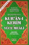 Kur'an-ı Kerim ve Y&uuml;ce Meali / Bilgisayar Hatlı - Fihristli - Orta Boy (Kod:149)