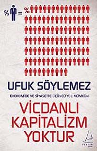 Vicdanlı Kapitalizm Yoktur