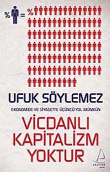 Vicdanlı Kapitalizm Yoktur
