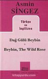 Dağ Gülü Beybin - Beybin, The Wild Rose