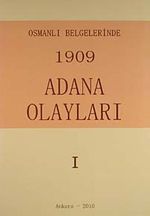 Osmanlı Belgelerinde 1909 Adana Olayları (2 Cilt)